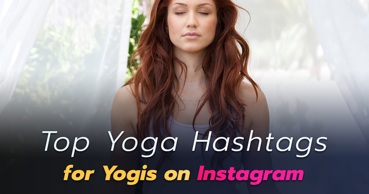 Yoga Hashtags for Instagram. Yogis, copy & paste from this top list of 100!