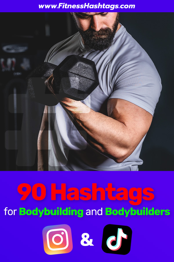 90 Hashtags for Bodybuilders and Bodybuilding